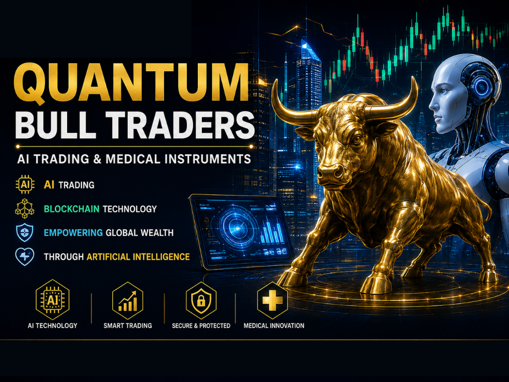 QUANTUM BULL TRADERS AI trading and medical instruments